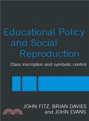 Educational Policy and Social Reproduction