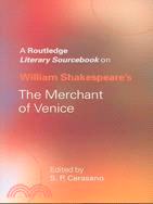 William Shakespeare's The Merchant of Venice: A Sourcebook