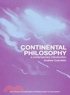 Continental Philosophy: A Contemporary Introduction