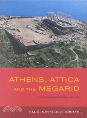 Athens, Attica and the Megarid ─ An Archaeological Guide