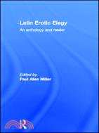 Latin Erotic Elegy ─ An Anthology and Reader