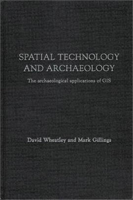 Spatial Technology and Archaeology ─ The Archeaological Applications of Gis