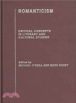 Romanticism ― Critical Concepts in Literary And Cultural Studies