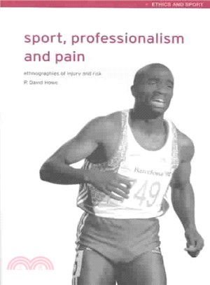 Sport, Professionalism and Pain ― Ethnographies of Injury and Risk