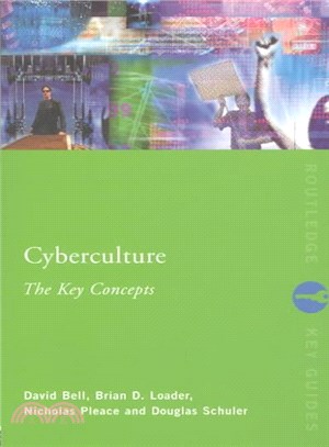 Cyberculture ─ The Key Concepts