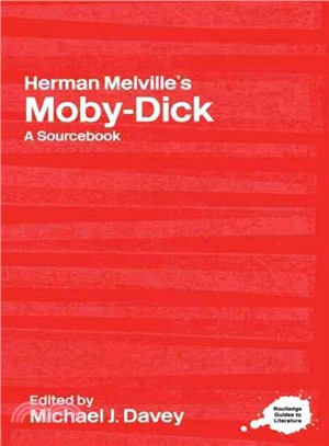 Herman Melville's Moby-Dick: A Sourcebook