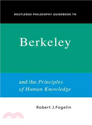 Routledge Philosophy Guidebook to Berkeley and the Principles of Human Knowledge