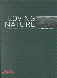 Loving Nature ─ Towards an Ecology of Emotion