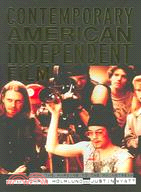 Contemporary American Independent Film: From The Margins To The Mainstream