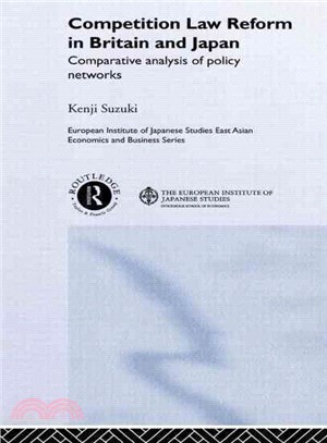 Competition Law Reform in Britain and Japan: Comparative Analysis of Policy Networks