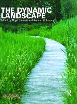 The Dynamic Landscape ─ Design, Ecology and Management of Naturalistic Urban Planting