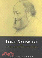 Lord Salisbury :a political ...