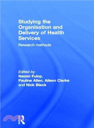 Studying the Organisation and Delivery of Health Services ─ Research Methods
