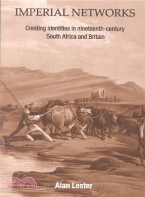 Imperial Networks ― Creating Identities in 19-Century South Africa and Britain