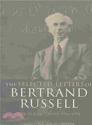 The Selected Letters of Bertrand Russell ─ The Public Years, 1914-1970