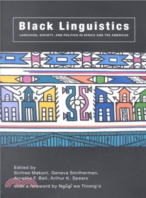 Black Linguistics ─ Language, Society, and Politics in Africa and the Americas