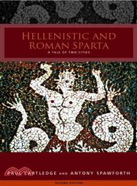 Hellenistic and Roman Sparta ─ A Tale of Two Cities