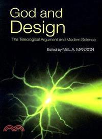 God and Design ─ The Teleological Argument and Modern Science