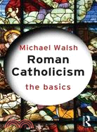 Roman Catholicism ─ The Basics