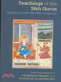 Teaching Of The Sikh Gurus ─ Selections From The Sikh Scriptures
