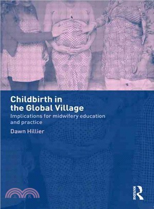 Childbirth in the Global Village ─ Implications for Midwifery Education and Practice