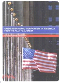 Understanding terrorism in America :from the Klan to al Qaeda /