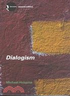 Dialogism ─ Bakhtin and His World