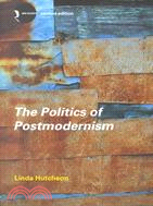 The Politics of Postmodernism