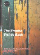 The Empire Writes Back ─ Theory and Practice in Post-Colonial Literatures