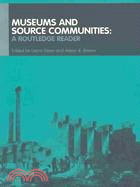 Museums and Source Communities ─ A Routledge Reader