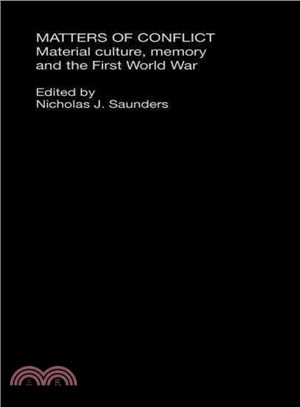 Matters of Conflict — Material Culture, Memory and the First World War