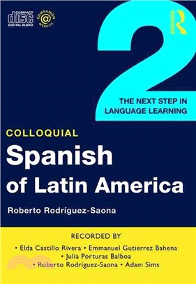 Colloquial Spanish Of Latin America 2 ― The Next Step In Language Learning