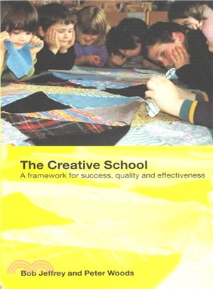 The Creative School ― A Framework for Success, Quality and Effectiveness