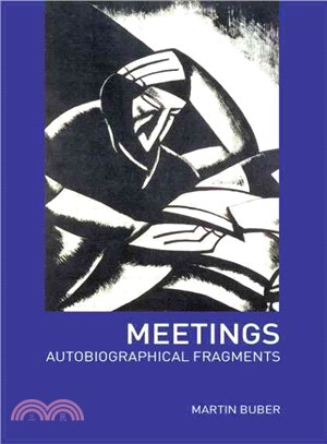 Meetings ─ Autobiographical Fragments