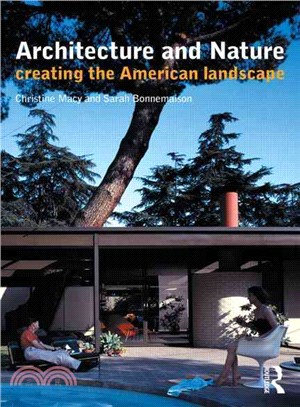 Architecture and Nature ― Creating the American Landscape