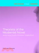 Theorists of the Modernist Novel ─ James Joyce, Dorothy Richardson, Virginia Woolf