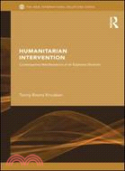 Humanitarian Intervention：Contemporary Manifestations of an Explosive Doctrine