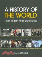 A History Of The World From the 20th To The 21st Century