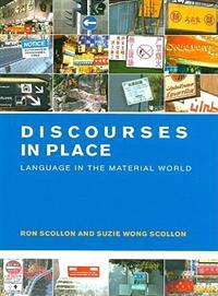 Discourses in Place ─ Language in the Material World