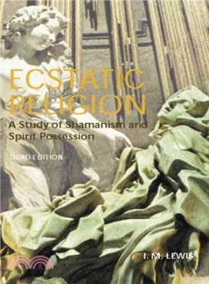 Ecstatic Religion ― A Study of Shamanism and Spirit Possession