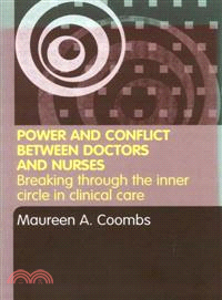 Power & Conflict Between Doctors and Nurses ― Breaking Through the Inner Circle in Clinical Care