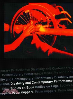 Disability and Contemporary Performance ─ Bodies on Edge