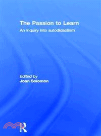 The Passion to Learn ― An Inquiry into Autodidactism