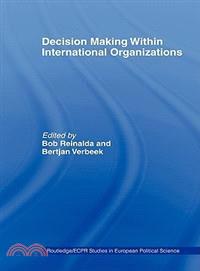 Decision Making Within International Organizations
