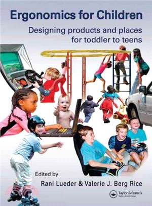 Ergonomics for Children ─ Designing Products And Places for Toddlers to Teens