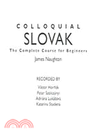 Colloquial Slovak: The Complete Course For Beginners