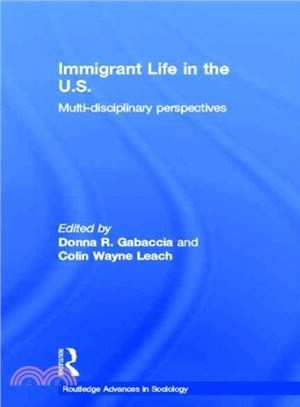 Immigrant Life in the Us ─ Multi-Disciplinary Perspectives