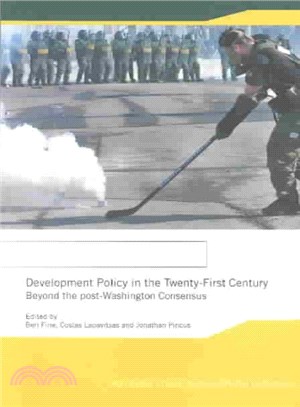 Development Policy in the Twenty First Century ― Beyond the Post-Washington Consensus