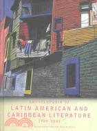 Encyclopedia of Latin American and Caribbean Literature 1900-2003