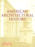 American Architectural History ─ A Contemporary Reader